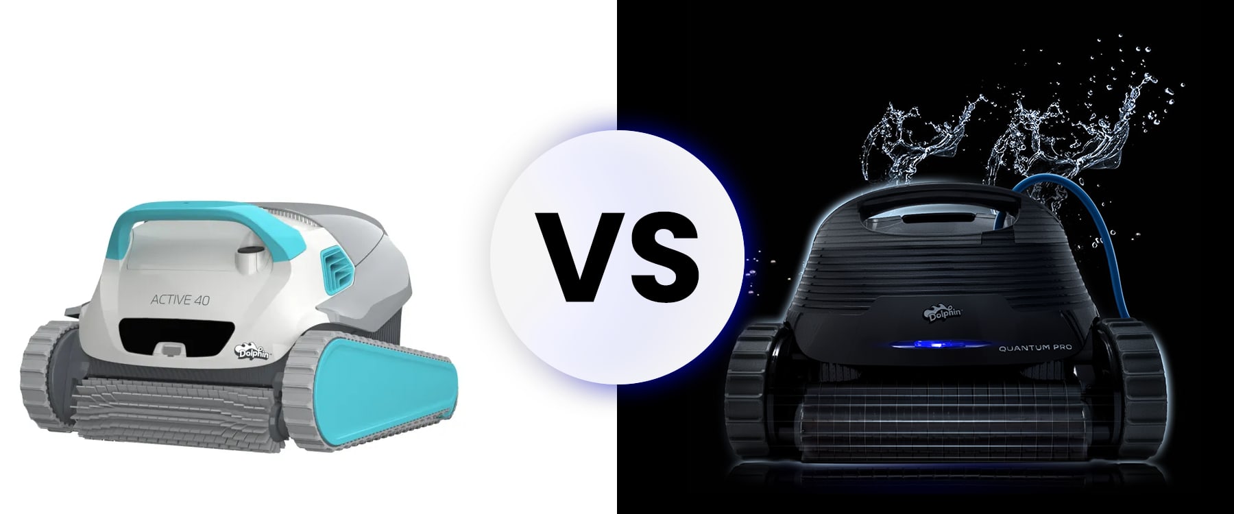 Dolphin Active 40 vs Dolphin Quantum Robotic Pool Cleaner